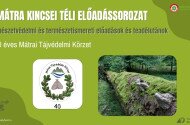 A Mátra Kincsei téli előadássorozat - A 40 éves Mátrai Tájvédelmi Körzet