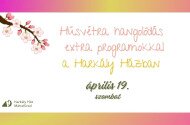 Húsvétra hangolódás extra programokkal a Harkály Házban